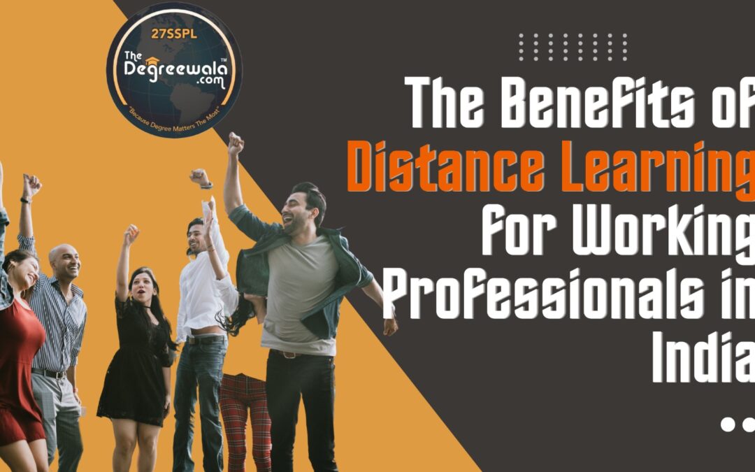 the-benefits-of-distance-learning-for-working-professionals-in-india